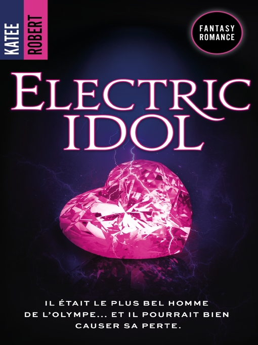 Title details for Electric Idol by Katee Robert - Available